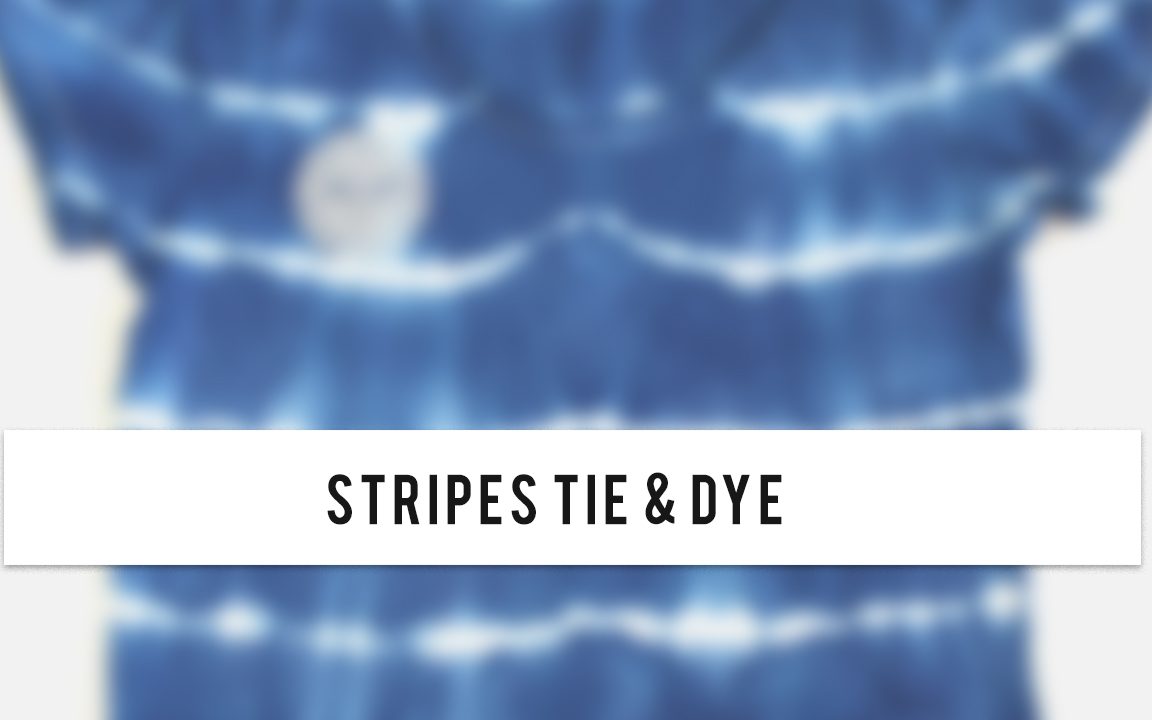 Stripes Tie _ Dye